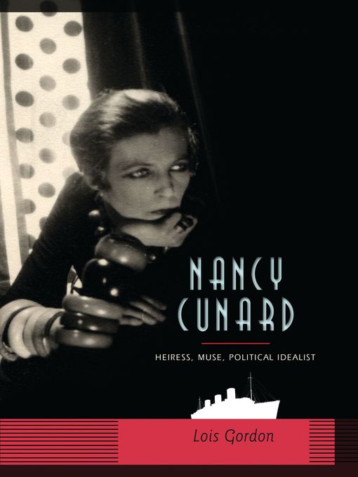 Title details for Nancy Cunard by Lois Gordon - Available